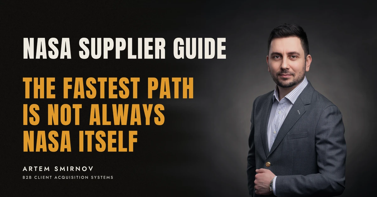 Artem Smirnov in a dark suit against a charcoal studio backdrop, next to the line 'NASA SUPPLIER GUIDE. The fastest path is not always NASA itself'