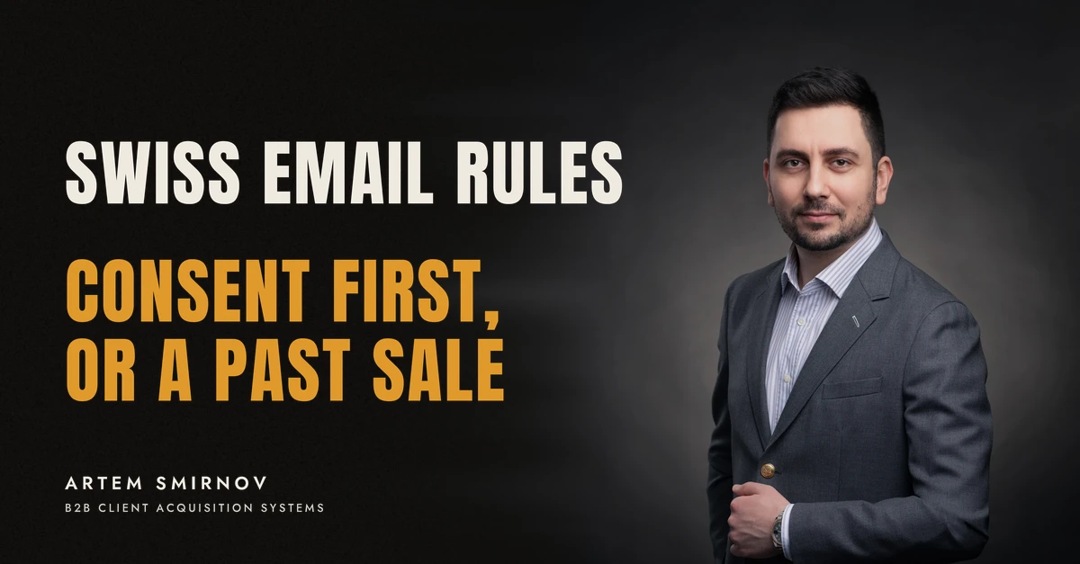 Artem Smirnov in a dark suit against a charcoal studio backdrop, next to the line 'SWISS EMAIL RULES. Consent first, or a past sale'