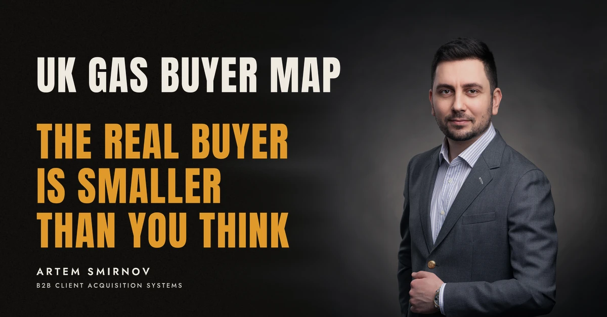 Artem Smirnov in a dark suit against a charcoal studio backdrop, next to the line 'UK GAS BUYER MAP. The real buyer is smaller than you think'
