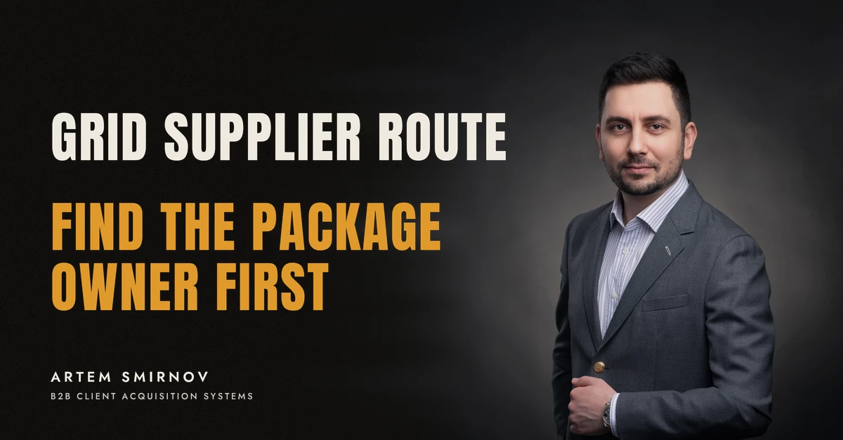 Artem Smirnov in a dark suit against a charcoal studio backdrop, next to the line 'GRID SUPPLIER ROUTE. Find the package owner first'