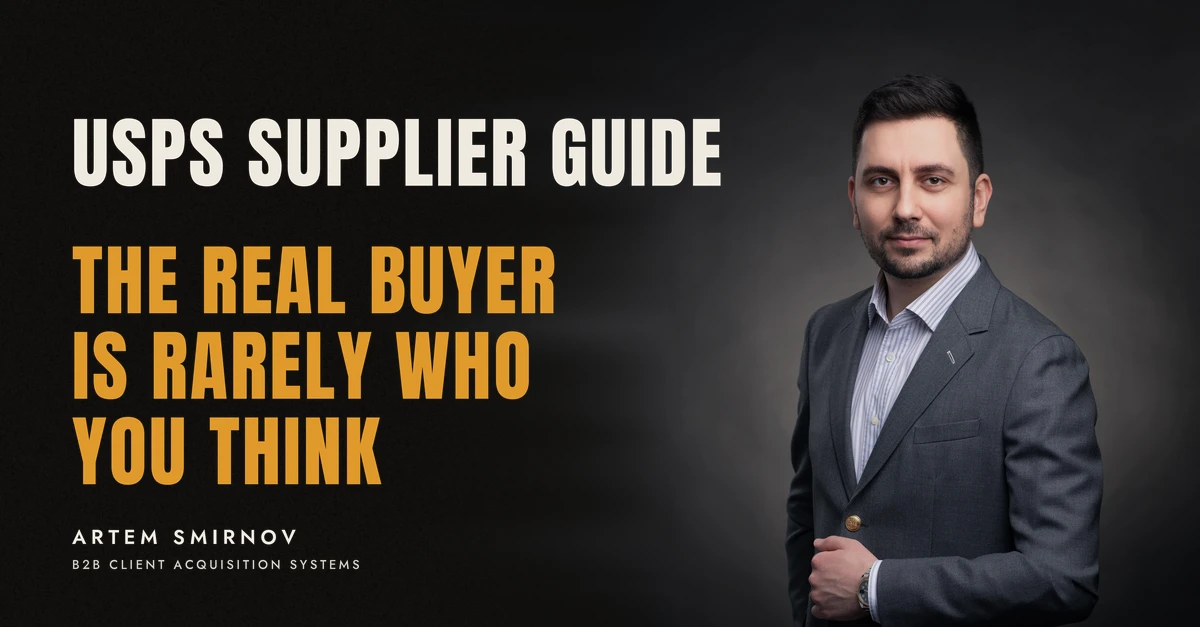 Artem Smirnov in a dark suit against a charcoal studio backdrop, next to the line 'USPS SUPPLIER GUIDE. The real buyer is rarely who you think'