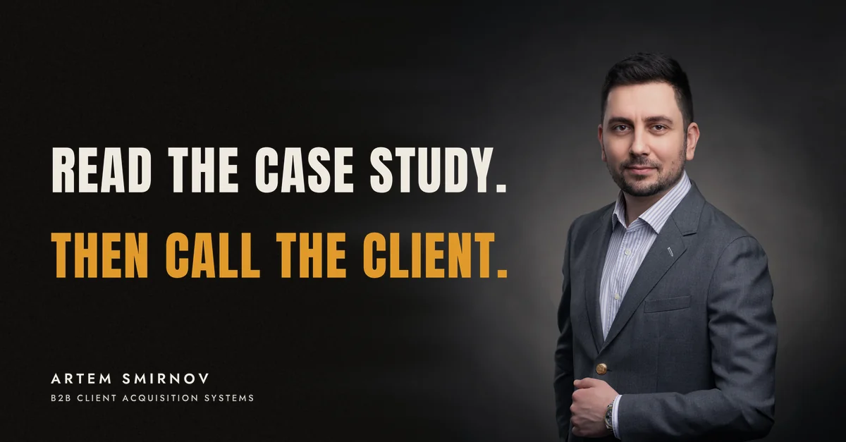 Artem Smirnov in a dark suit against a charcoal studio backdrop, next to the line 'Read the case study. Then call the client.'