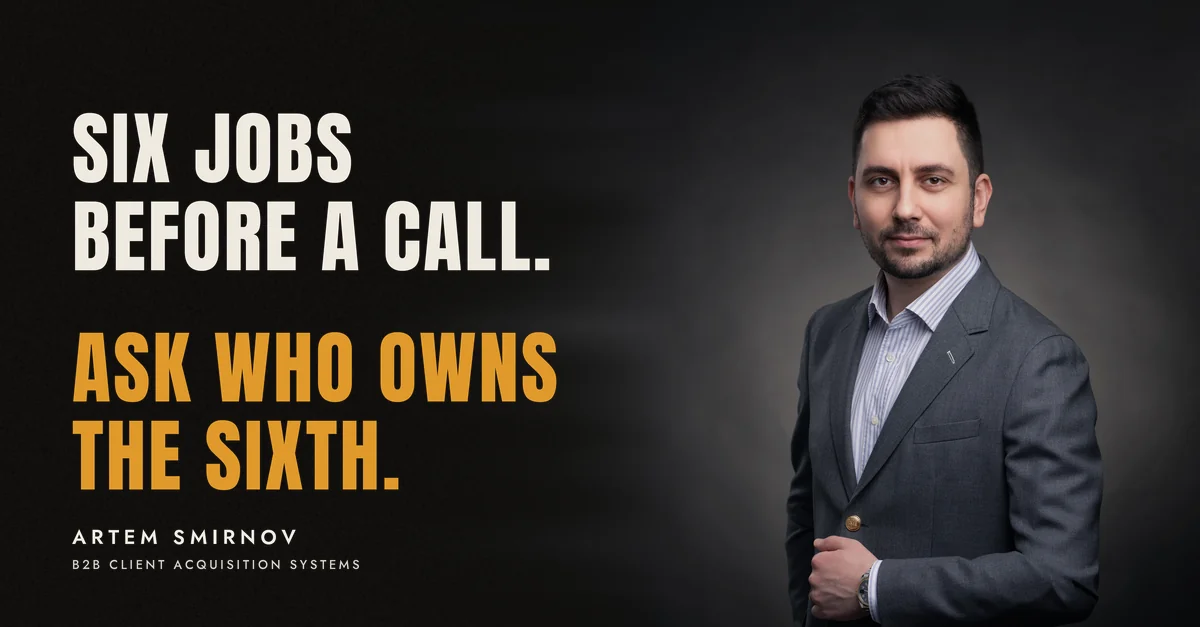 Artem Smirnov in a dark suit against a charcoal studio backdrop, next to the line 'Six jobs before a call. Ask who owns the sixth.'