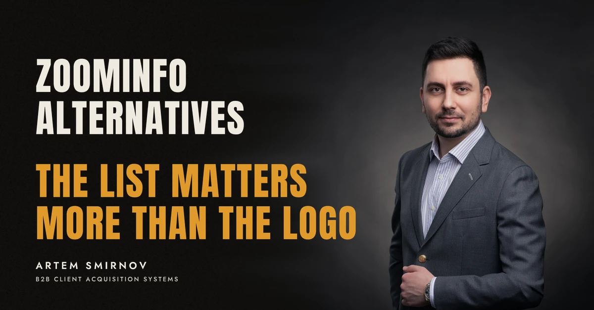 Artem Smirnov in a dark suit against a charcoal studio backdrop, next to the line 'ZOOMINFO ALTERNATIVES. The list matters more than the logo'