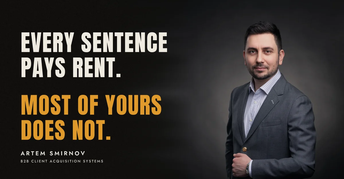Artem Smirnov in a dark suit against a charcoal studio backdrop, next to the line 'Every sentence pays rent. Most of yours does not.'