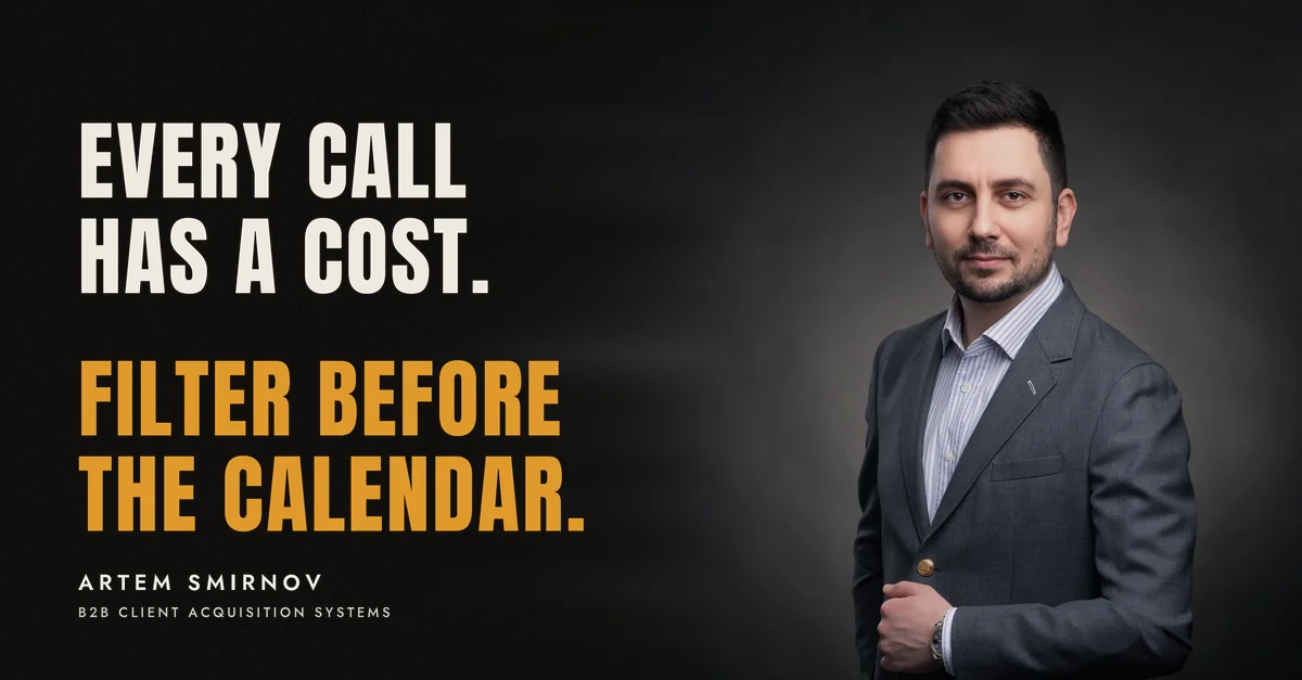 Artem Smirnov in a dark suit against a charcoal studio backdrop, next to the line 'Every call has a cost. Filter before the calendar.'