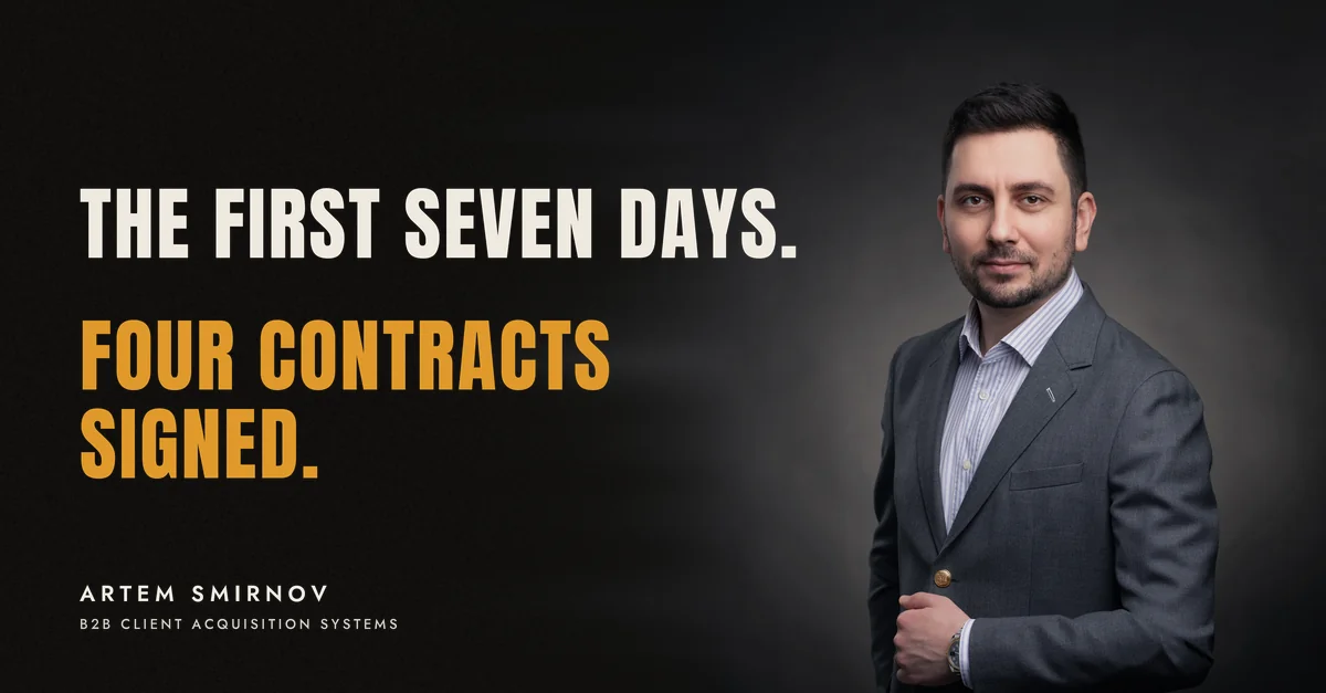 Artem Smirnov in a dark suit against a charcoal studio backdrop, next to the line 'The first seven days. Four contracts signed.'