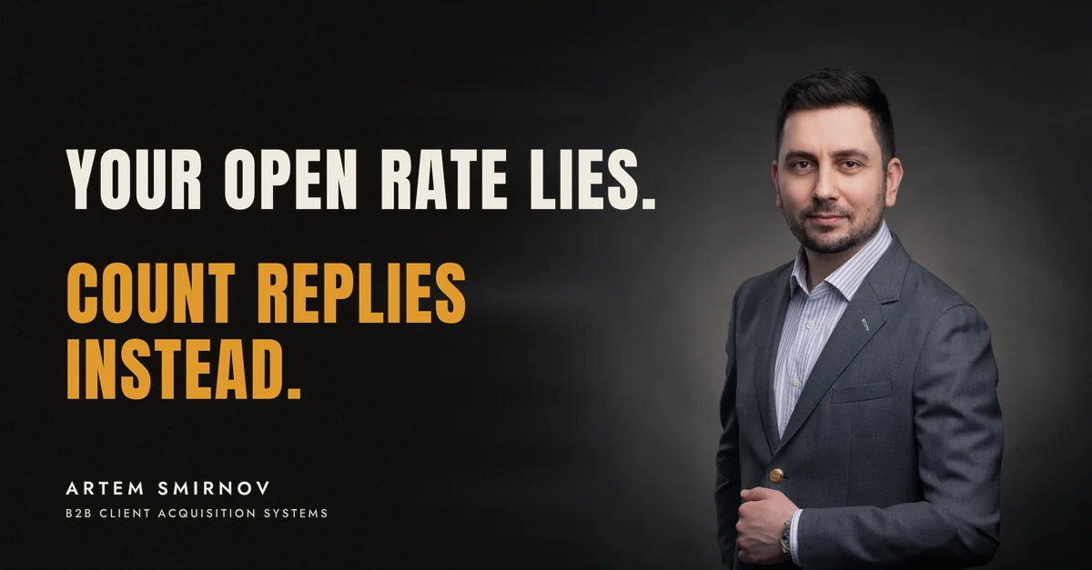 Artem Smirnov in a dark suit against a charcoal studio backdrop, next to the line 'Your open rate lies. Count replies instead.'