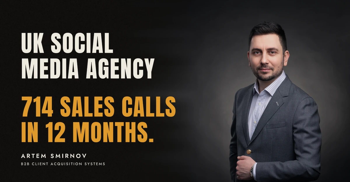 Artem Smirnov in a dark suit against a charcoal studio backdrop, next to the line 'UK SOCIAL MEDIA AGENCY. 714 sales calls in 12 months.'