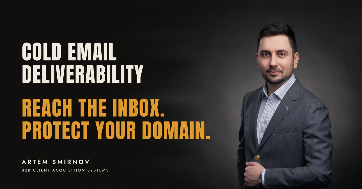 Artem Smirnov in a dark suit against a charcoal studio backdrop, next to the line 'COLD EMAIL DELIVERABILITY. Reach the inbox. Protect your domain.'