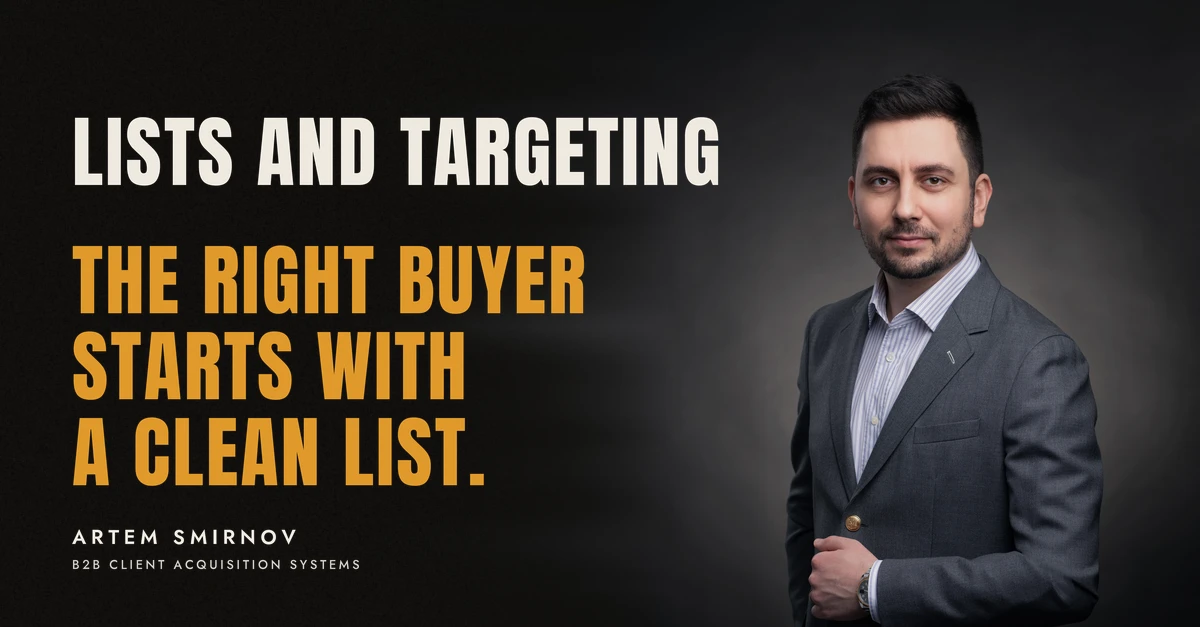Artem Smirnov in a dark suit against a charcoal studio backdrop, next to the line 'LISTS AND TARGETING. The right buyer starts with a clean list.'