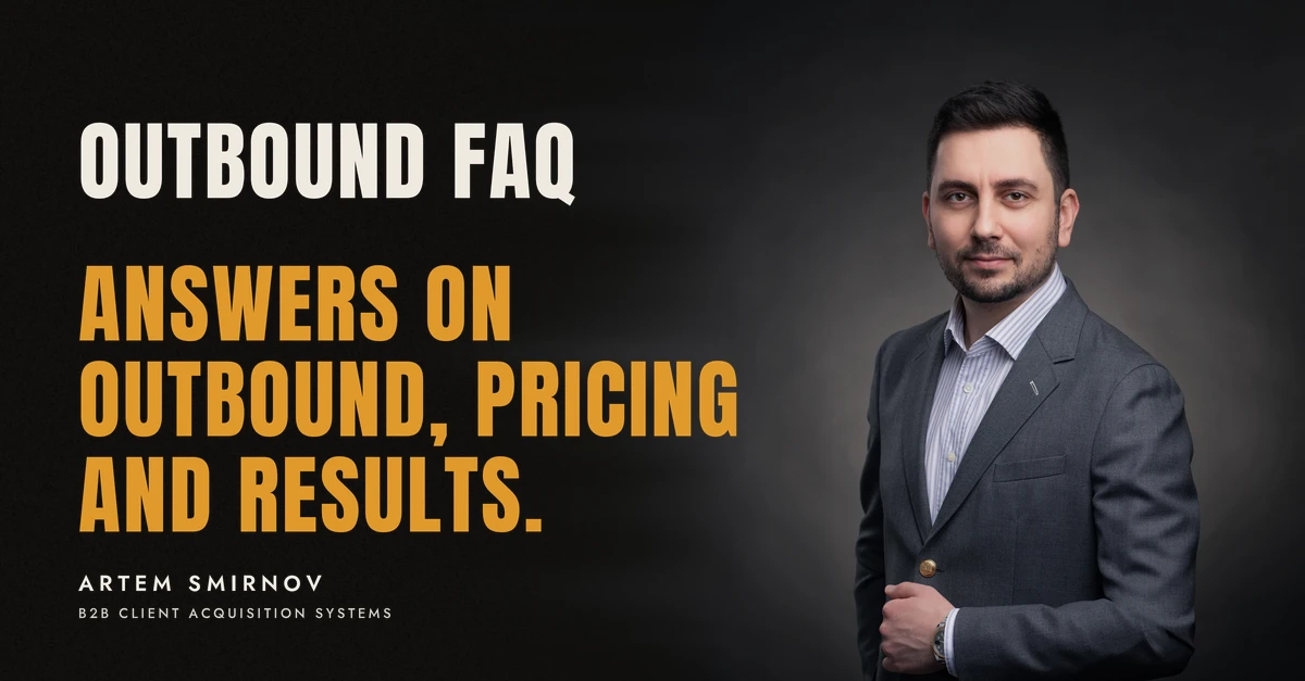 Artem Smirnov in a dark suit against a charcoal studio backdrop, next to the line 'OUTBOUND FAQ. Answers on outbound, pricing and results.'
