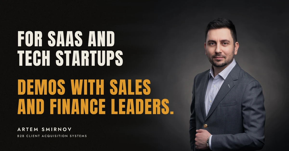 Artem Smirnov in a dark suit against a charcoal studio backdrop, next to the line 'FOR SAAS AND TECH STARTUPS. Demos with sales and finance leaders.'